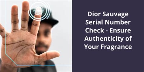 how to check dior perfume authentic|dior sauvage serial number check.